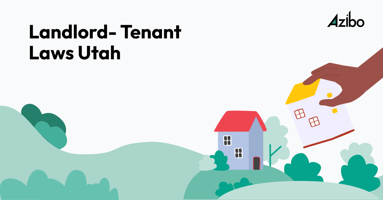 Utah Landlord Tenant Laws, Rights, & Regulations [2023] Azibo
